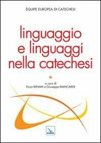 Linguaggio e linguaggi nella catechesi - copertina