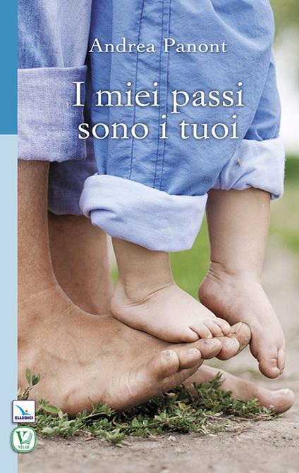 I miei passi sono i tuoi - Andrea Panont - copertina