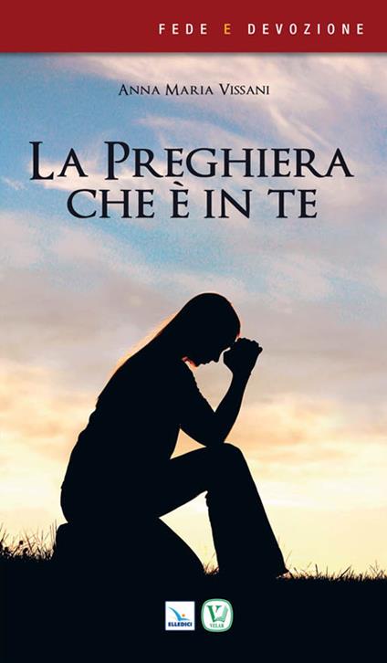 La preghiera che è in te - Anna Maria Vissani - copertina