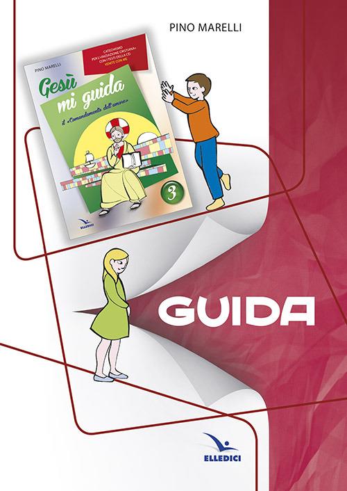 Gesù mi guida. Guida - Pino Marelli - copertina