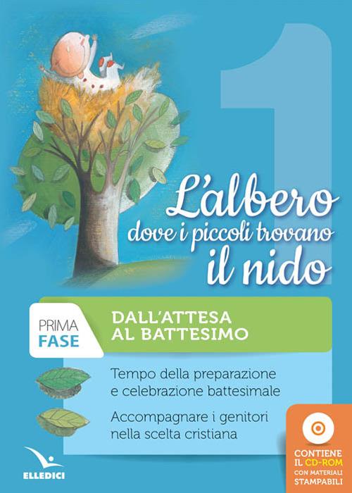 L'albero dove i piccoli trovano il nido. Con CD-ROM - copertina