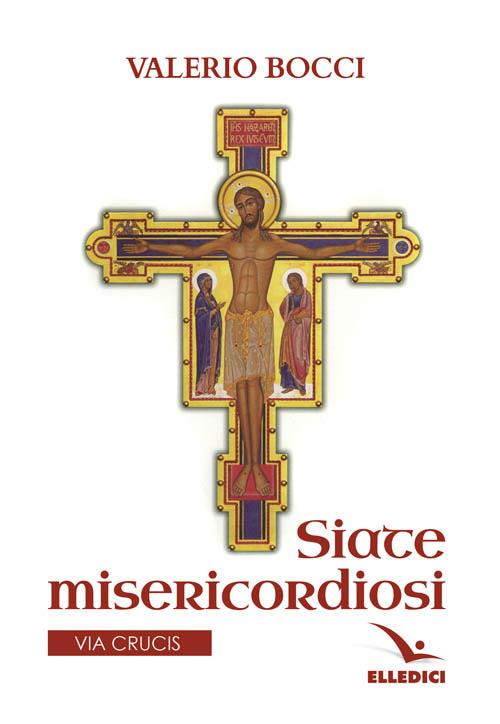 Siate misericordiosi - Valerio Bocci - copertina