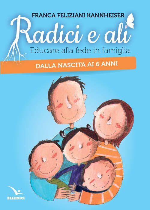Radici e ali - Franca Feliziani Kannheiser - copertina