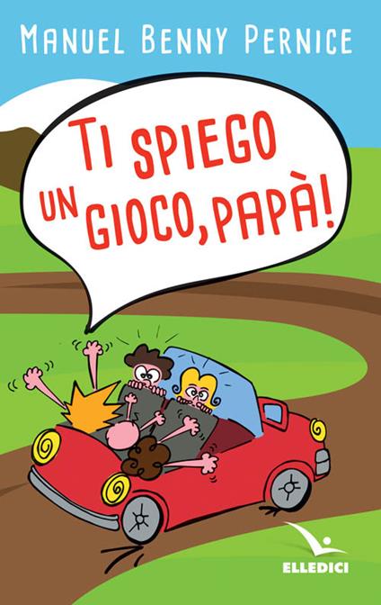 Ti spiego un gioco, papà! - Manuel Pernice - copertina