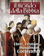 Il mondo della Bibbia (2016). Vol. 133