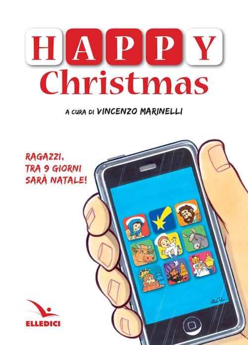 Happy Christmas. 9 giorni a Natale - Vincenzo Marinelli - copertina