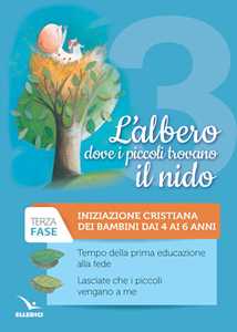 L'albero dove i piccoli trovano il nido. Fase terza