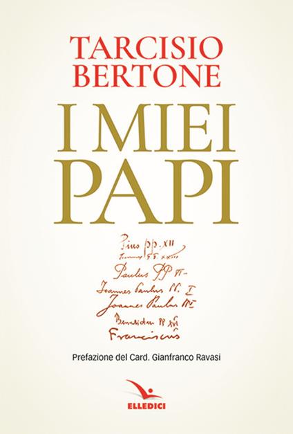 I miei papi - Tarcisio Bertone - copertina