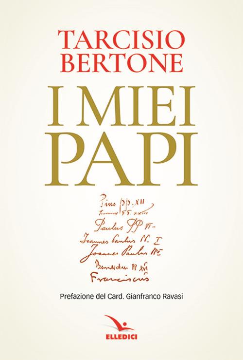 I miei papi - Tarcisio Bertone - copertina