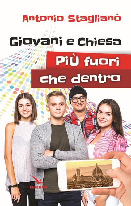 Giovani e Chiesa: più fuori che dentro - Antonio Staglianò - copertina