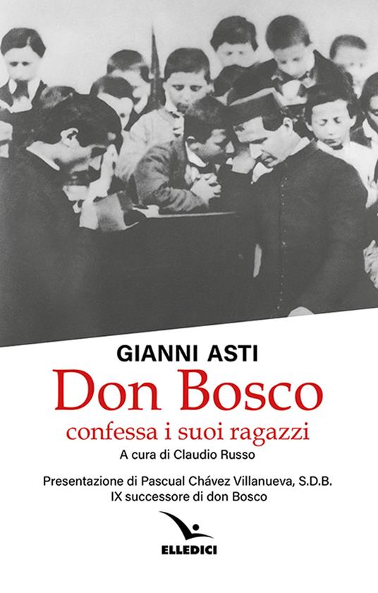 Don Bosco confessa i suoi ragazzi - Gianni Asti - copertina