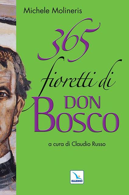 365 fioretti di Don Bosco - Michele Molineris - copertina