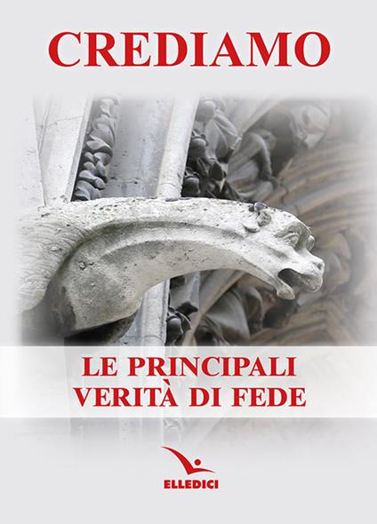 Crediamo. Le principali verità di fede - copertina