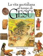 La vita quotidiana al tempo di Gesù