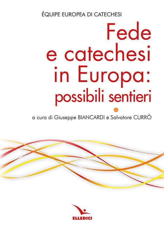 Fede e catechesi in Europa: possibili sentieri - copertina