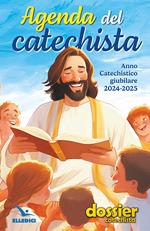 Agenda del catechista. Anno catechistico giubilare 2024-2025