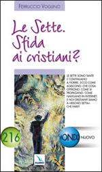 Le Sette. Sfida ai cristiani?