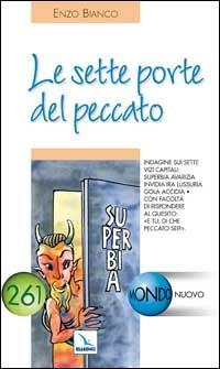 La sette porte del peccato. Indagine sui sette vizi capitali - Enzo Bianco - copertina