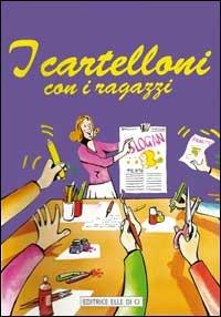 I cartelloni con i ragazzi - Renato Ciavola - copertina