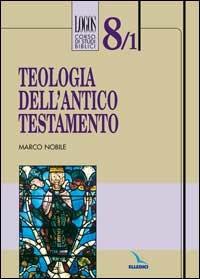Teologia dell'Antico Testamento - Marco Nobile - copertina