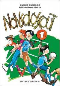 Nonsoloscout. Vol. 1 - Andrea Angiolino,P. Giorgio Paglia - copertina