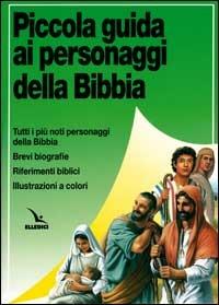 Piccola guida ai personaggi della Bibbia. Brevi biografie - Robert Backhouse - copertina