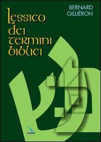 Lessico dei termini biblici - Bernard Gilliéron - copertina