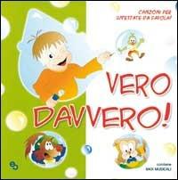 Vero davvero! Canzoni per un'estate da favola! Con CD Audio - copertina