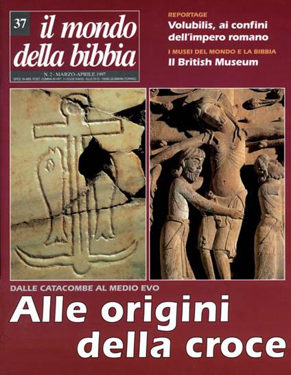 Il mondo della Bibbia (1997). Vol. 37: Alle origini della croce - copertina