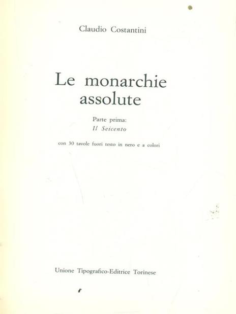 Storia universale dei popoli e delle civiltà. Vol. 10\1: Le monarchie assolute. Il Seicento (1598-1770). - Claudio Costantini - copertina