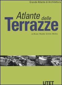 Atlante delle terrazze. Ediz. illustrata - 2