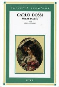 Opere scelte - Carlo Dossi - 2