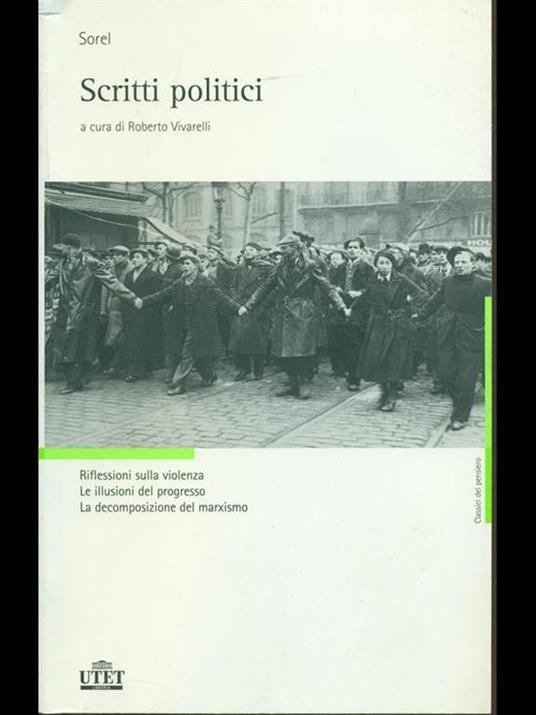 Scritti politici. Riflessioni sulla violenza. Le illusioni del progresso. La decomposizione del marxismo - Georges Sorel - 3