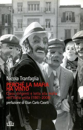 Perché la mafia ha vinto. Classi dirigenti e lotta alla mafia nell'Italia unita (1861-2008) - Nicola Tranfaglia - copertina