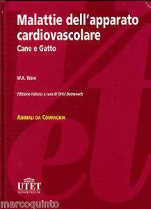 Malattie dell'apparato cardiovalscolare del cane e del gatto - Wendy A. Ware - copertina