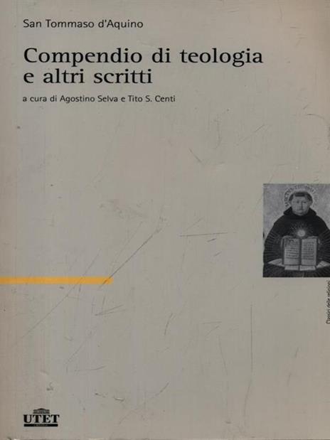 Compendio di teologia e altri scritti - d'Aquino (san) Tommaso - 2