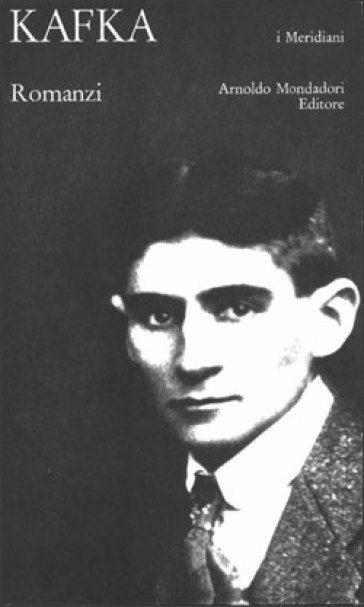 Romanzi - Franz Kafka - copertina