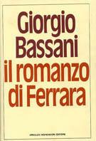 Il romanzo di Ferrara - Giorgio Bassani - copertina