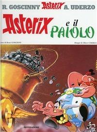 Asterix e il paiolo - René Goscinny,Albert Uderzo - copertina