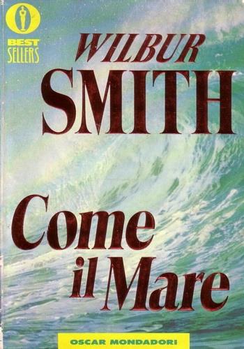  Come il mare -  Wilbur Smith - copertina