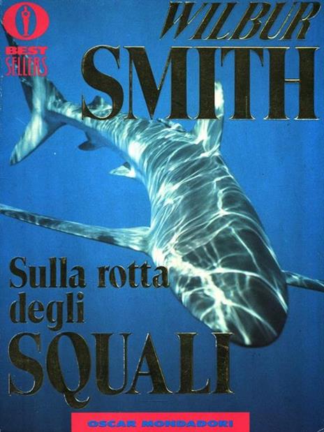 Sulla rotta degli squali - Wilbur Smith - 3