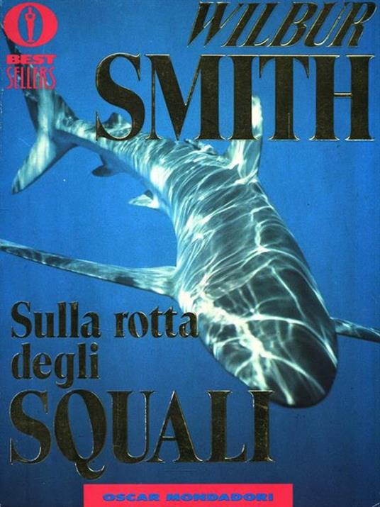 Sulla rotta degli squali - Wilbur Smith - copertina