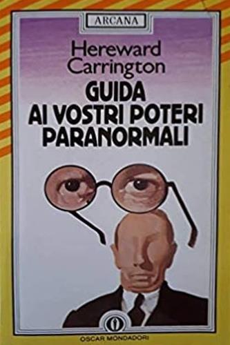 Guida ai vostri poteri paranormali - Hereward Carrington - 2