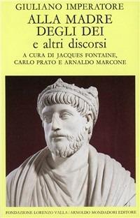 Alla madre degli dei e altri discorsi - Giuliano l'Apostata - copertina