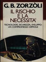 Il rischio e la necessità