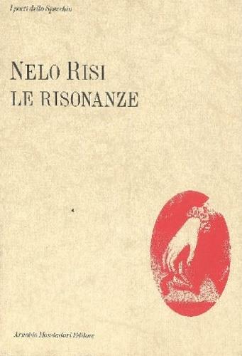 Le risonanze - Nelo Risi - copertina