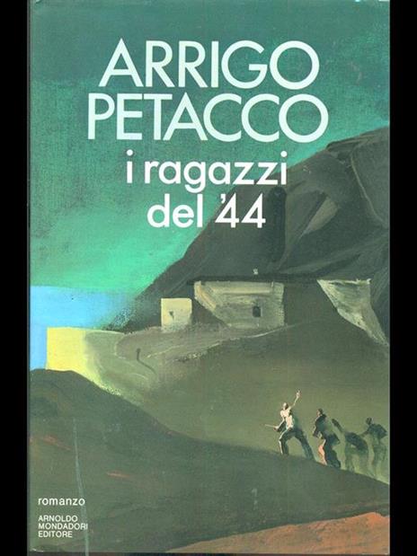 I ragazzi del '44 - Arrigo Petacco - 3