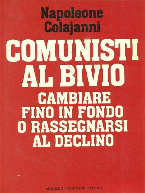 Comunisti al bivio - Napoleone Colajanni - 2