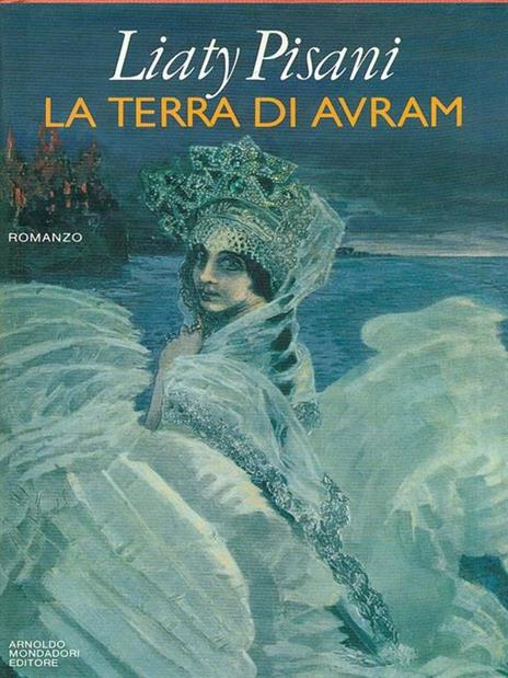 La terra di Avram - Liaty Pisani - 2