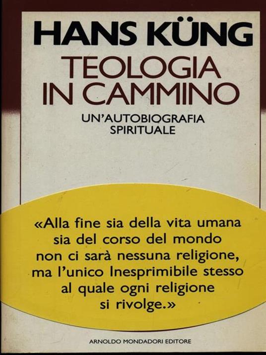 Teologia in cammino. Un'autobiografia spirituale - Hans Küng - copertina